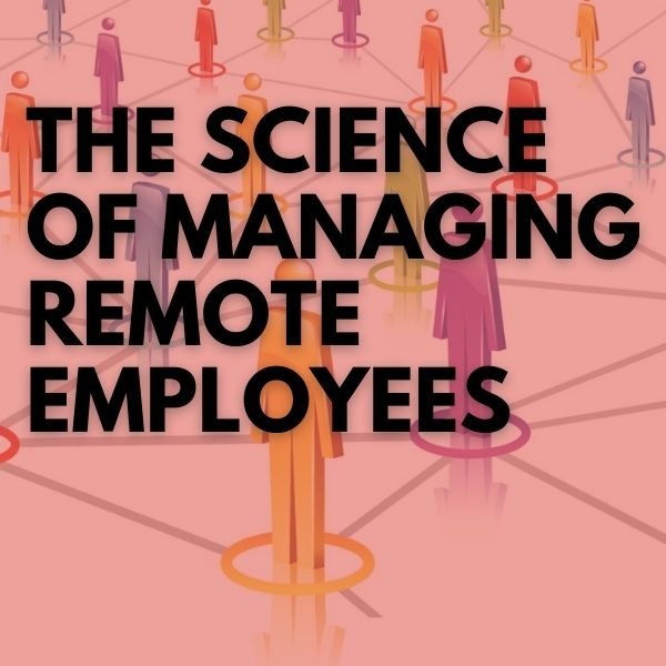 The Science of Managing Remote Employees masterclass cover