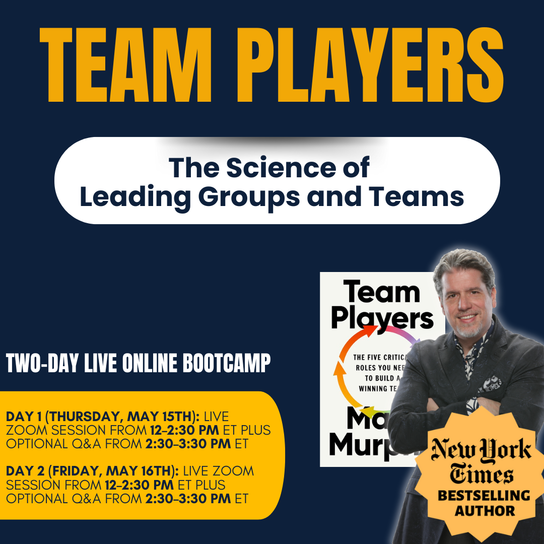 Team Players: The Science of Leading Groups and Teams