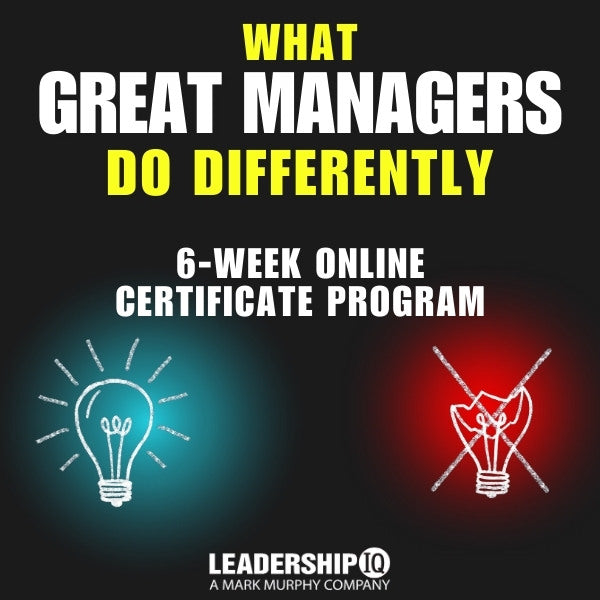 What Great Managers Do Differently 6-Week Online Certificate Program [February 3rd]